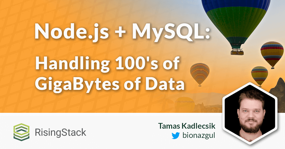 Node.js + MySQL Example: Handling 100's of GigaBytes of Data
